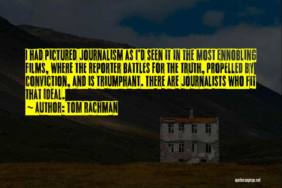 Journalism By Journalists Quotes By Tom Rachman