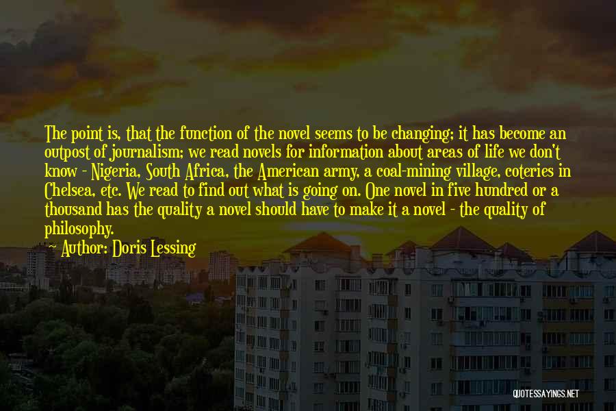 Journalism Changing Quotes By Doris Lessing