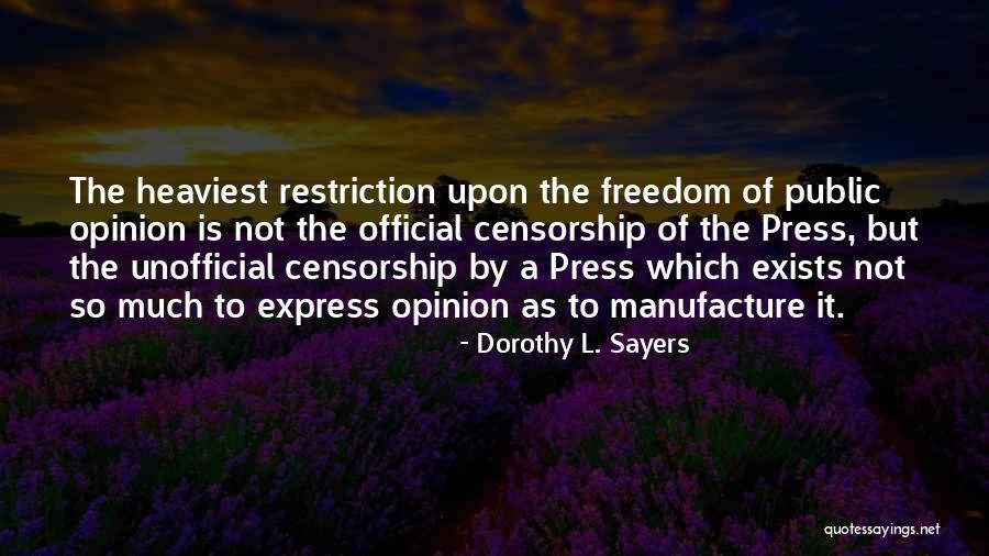 Journalism Freedom Quotes By Dorothy L. Sayers