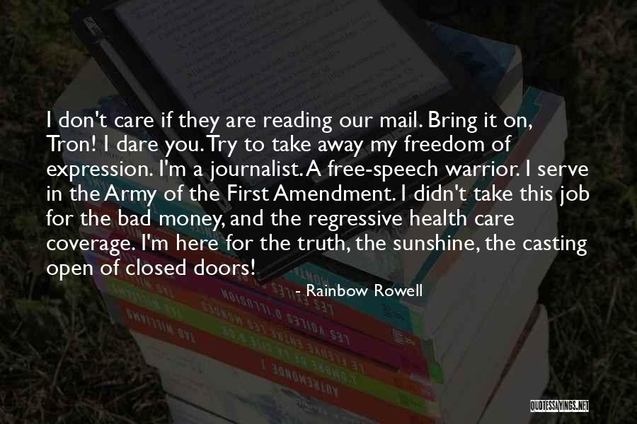 Journalism Freedom Quotes By Rainbow Rowell