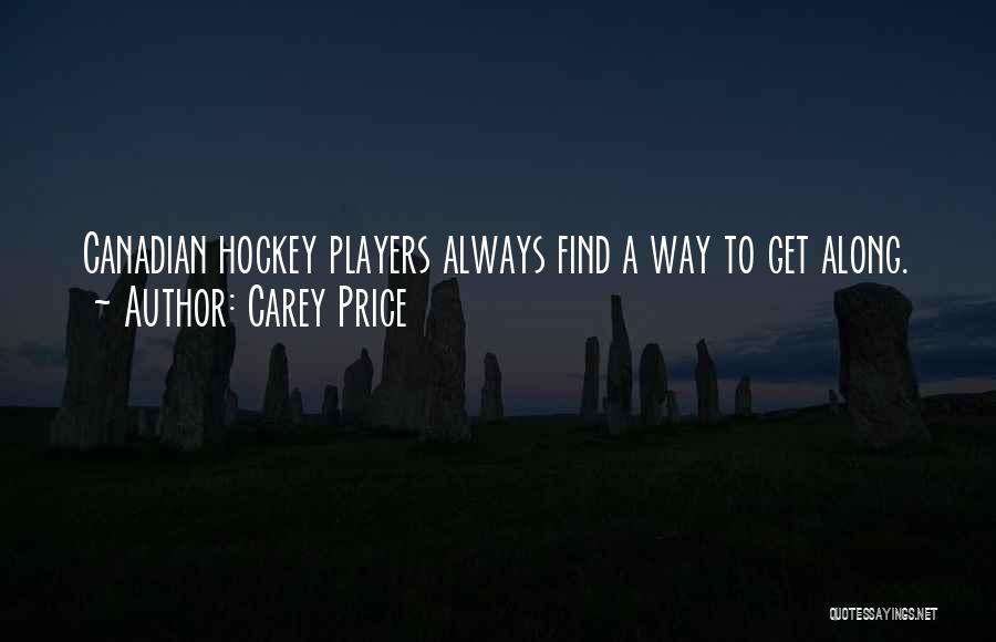 Journalism Friendship Quotes By Carey Price