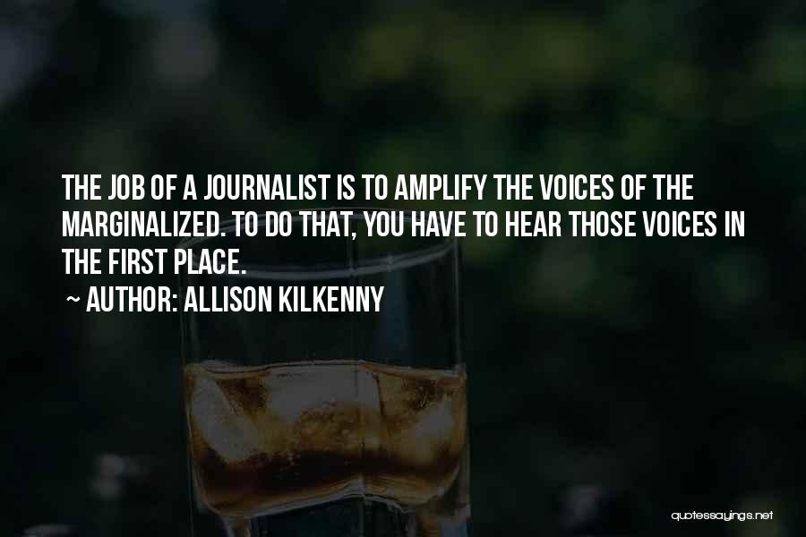 Journalist Quotes By Allison Kilkenny