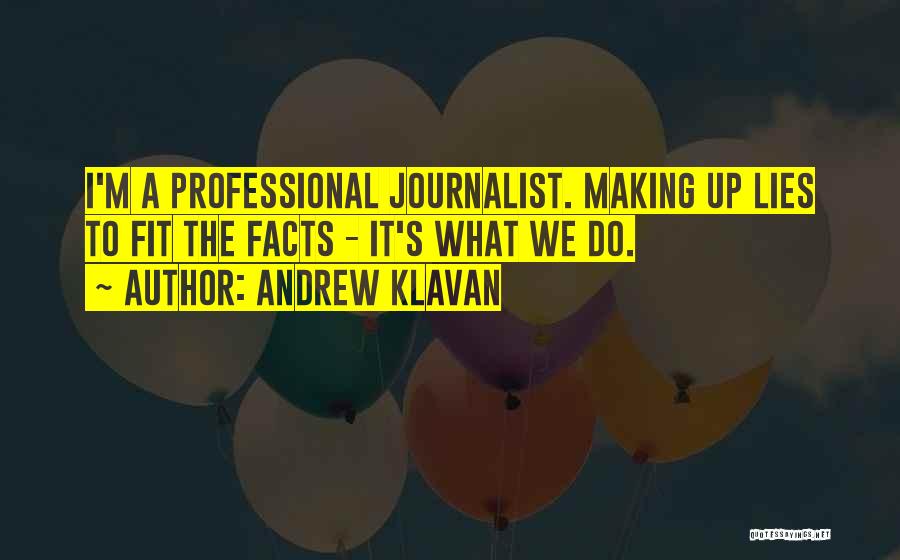 Journalist Quotes By Andrew Klavan