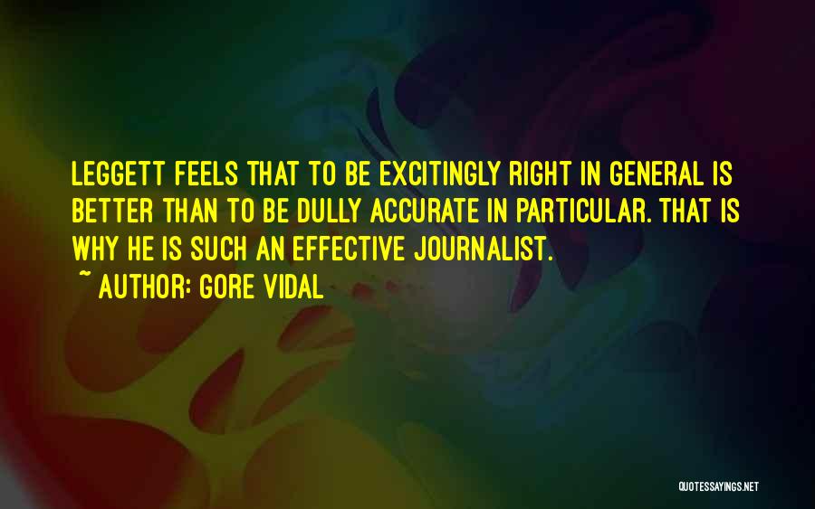 Journalist Quotes By Gore Vidal