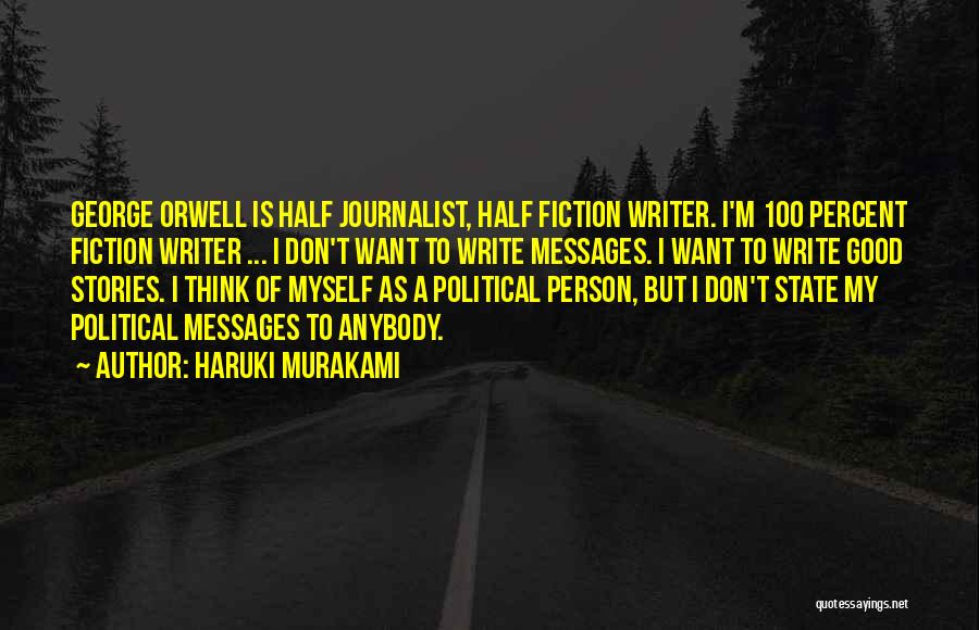 Journalist Quotes By Haruki Murakami