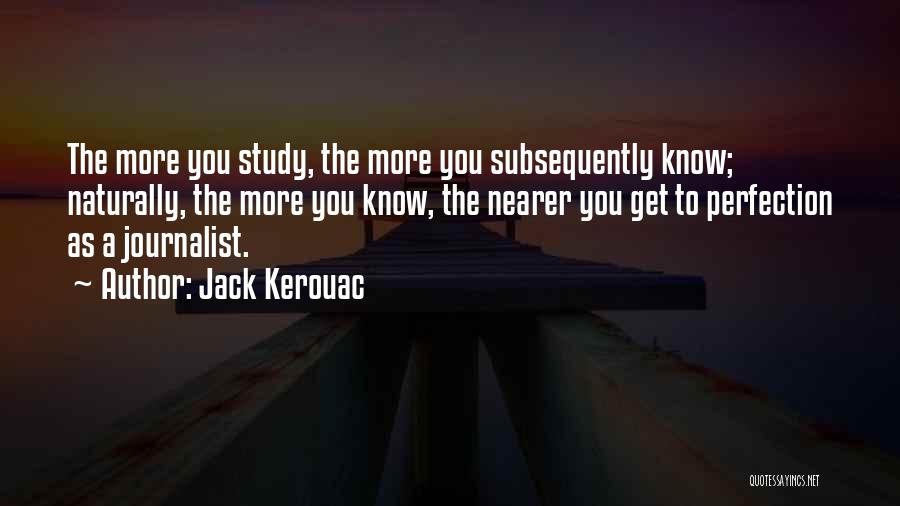 Journalist Quotes By Jack Kerouac