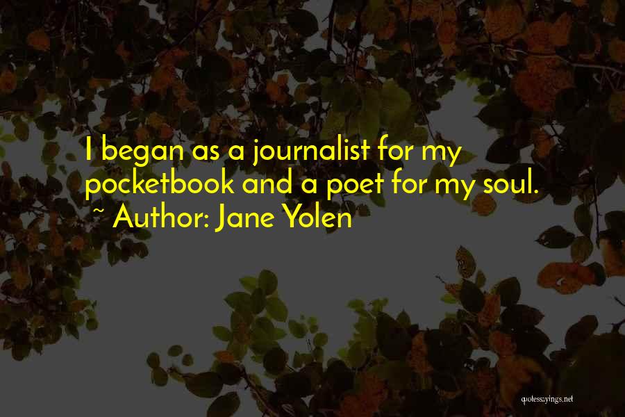 Journalist Quotes By Jane Yolen
