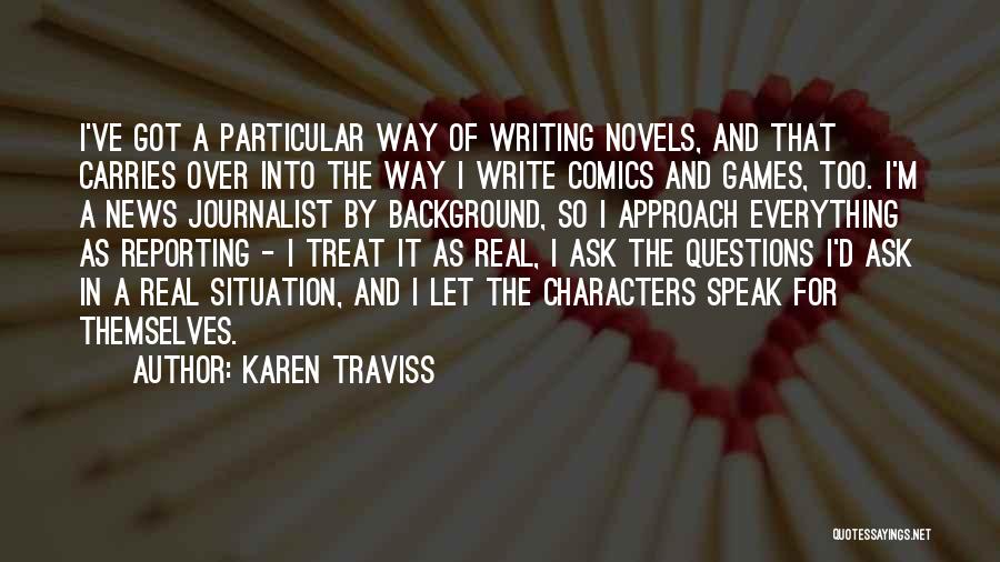 Journalist Quotes By Karen Traviss