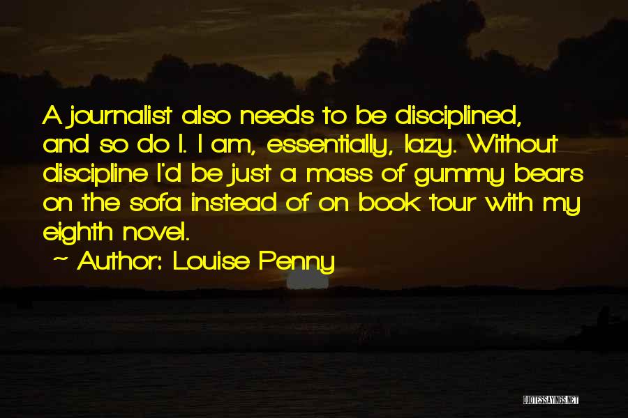 Journalist Quotes By Louise Penny