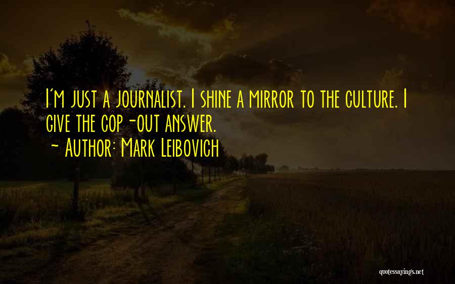 Journalist Quotes By Mark Leibovich