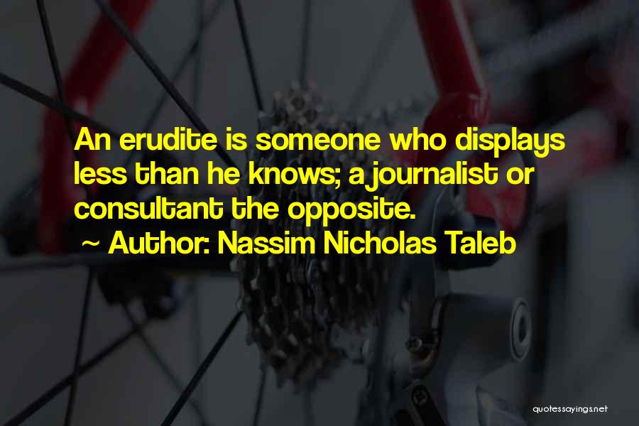 Journalist Quotes By Nassim Nicholas Taleb