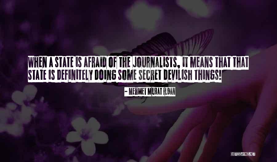 Journalist Quotes Quotes By Mehmet Murat Ildan Journalist Quotes Quotes By Mehmet Murat Ildan