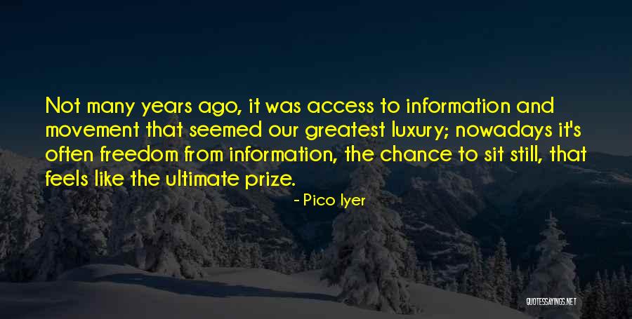 Journalista Rtp Quotes By Pico Iyer Journalista Rtp Quotes By Pico Iyer