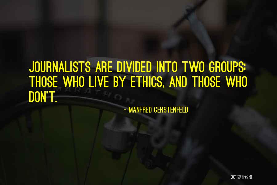 Journalists And Ethics Quotes By Manfred Gerstenfeld