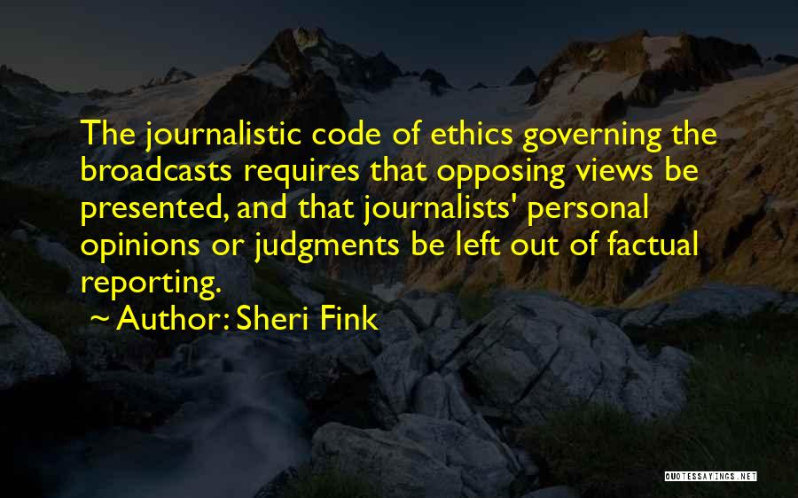Journalists And Ethics Quotes By Sheri Fink