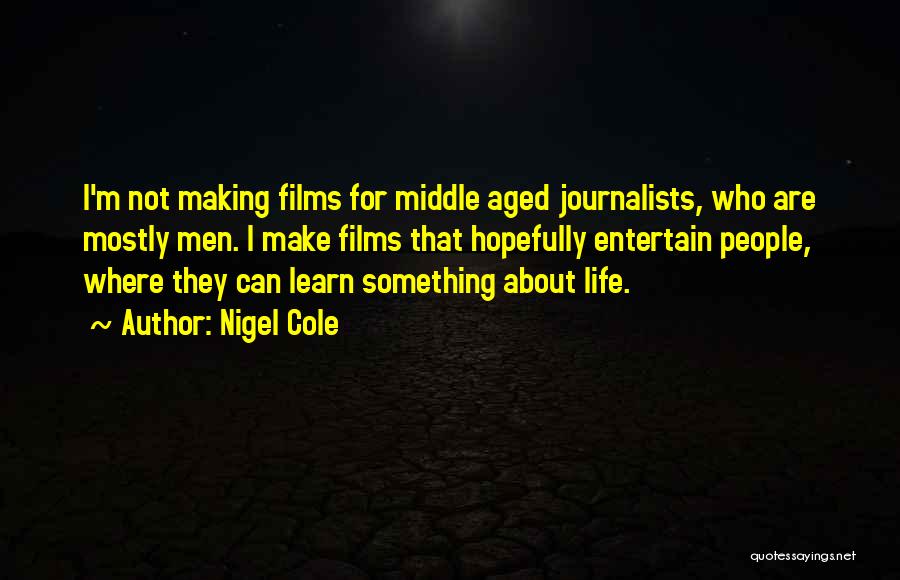 Journalists Making Up Quotes By Nigel Cole