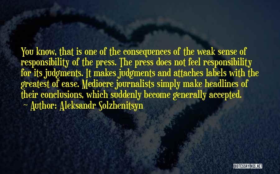 Journalists Quotes By Aleksandr Solzhenitsyn