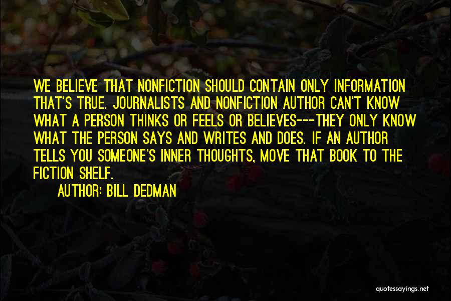 Journalists Quotes By Bill Dedman