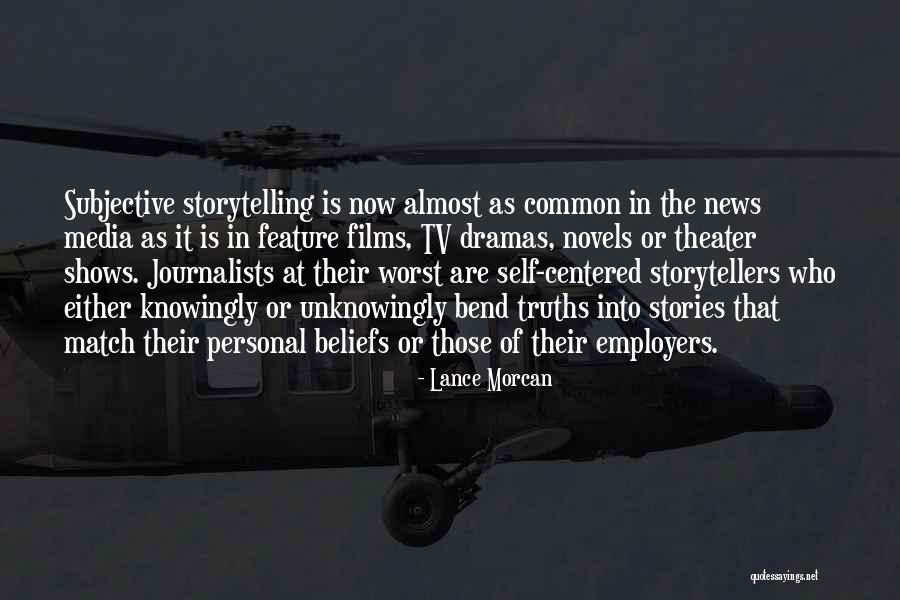 Journalists Quotes By Lance Morcan