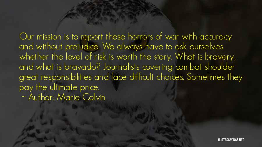 Journalists Quotes By Marie Colvin