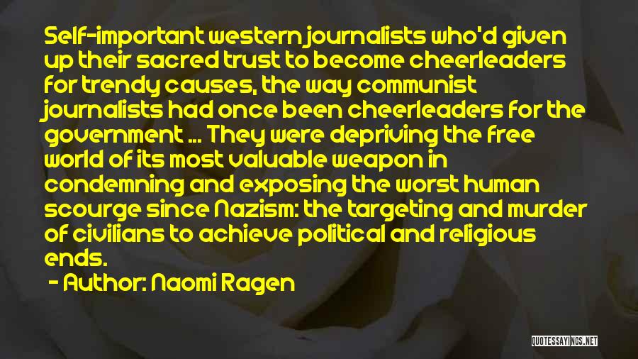 Journalists Quotes By Naomi Ragen