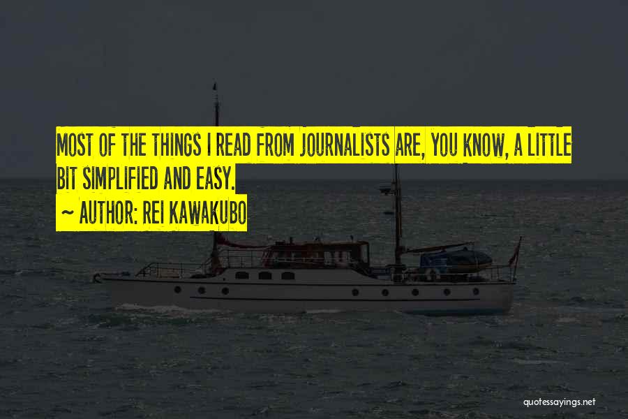 Journalists Quotes By Rei Kawakubo