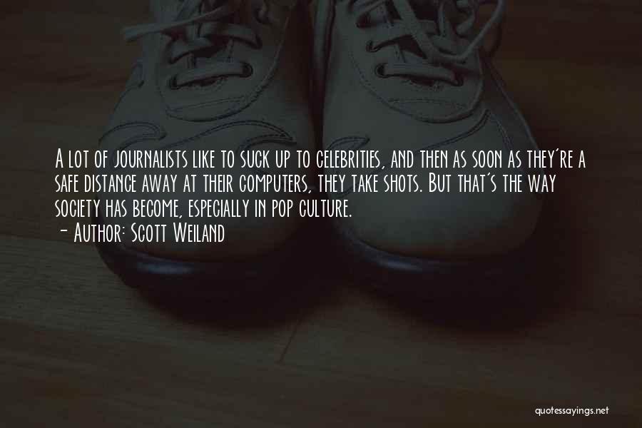 Journalists Quotes By Scott Weiland