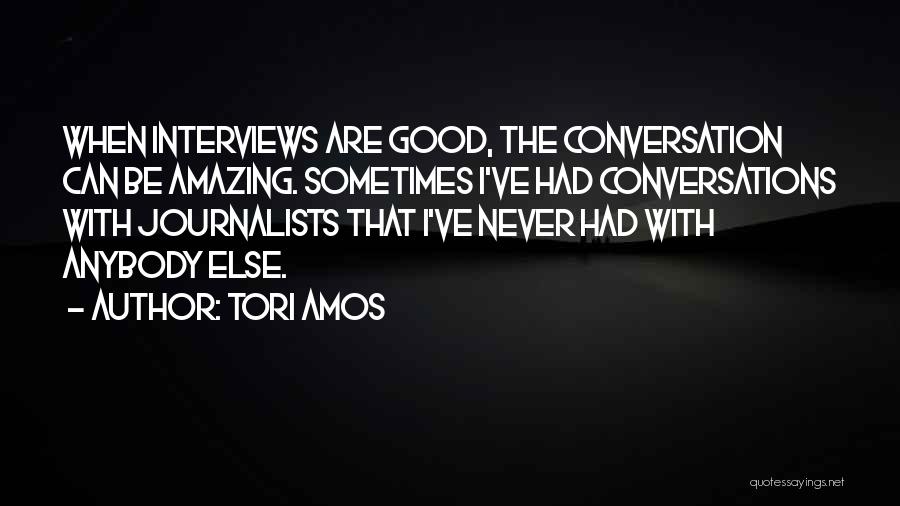 Journalists Quotes By Tori Amos