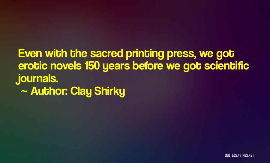 Journals Quotes By Clay Shirky