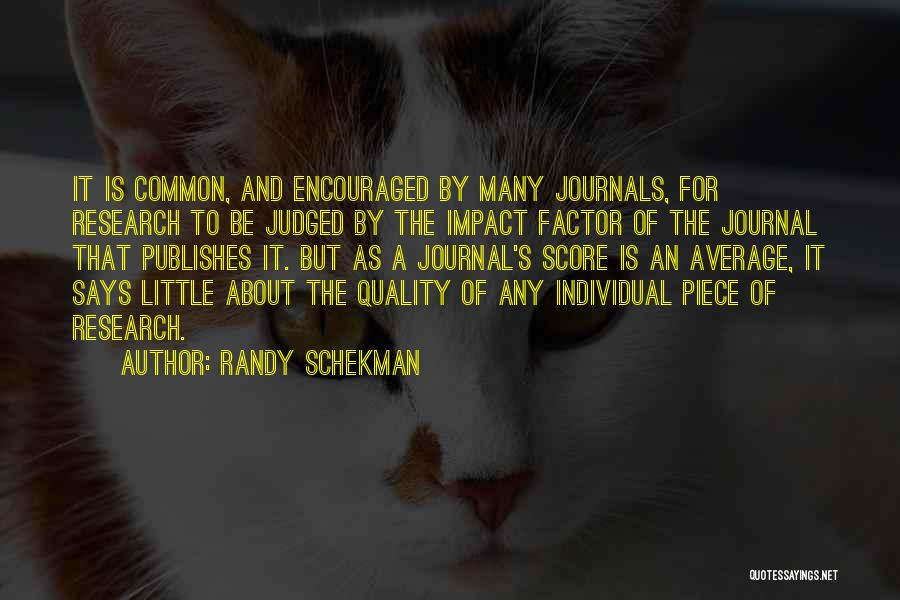 Journals Quotes By Randy Schekman