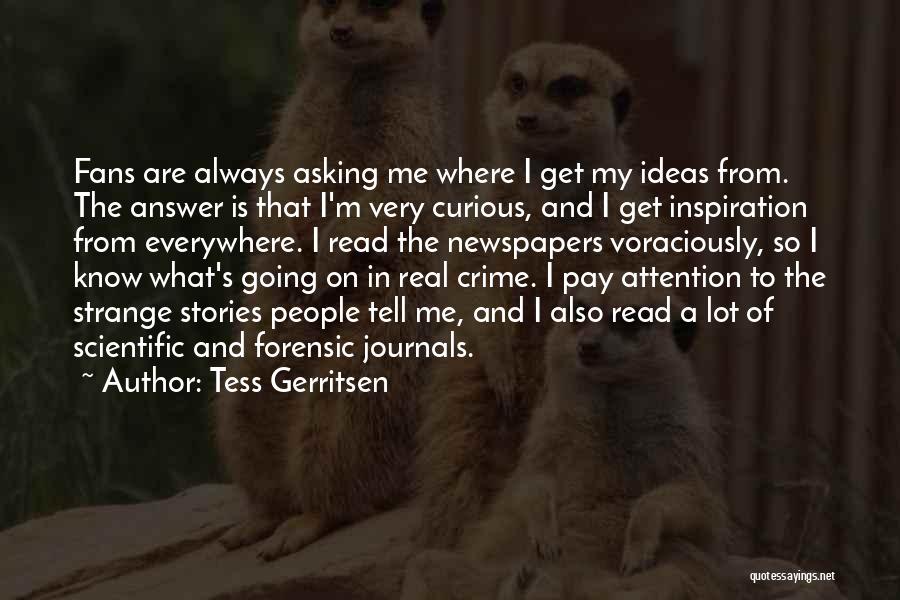 Journals Quotes By Tess Gerritsen