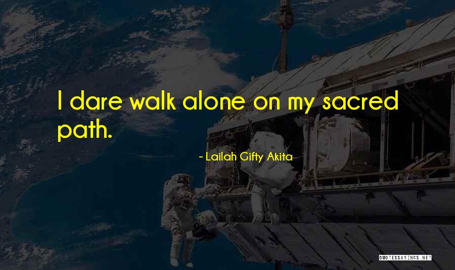 Journey Alone Quotes By Lailah Gifty Akita
