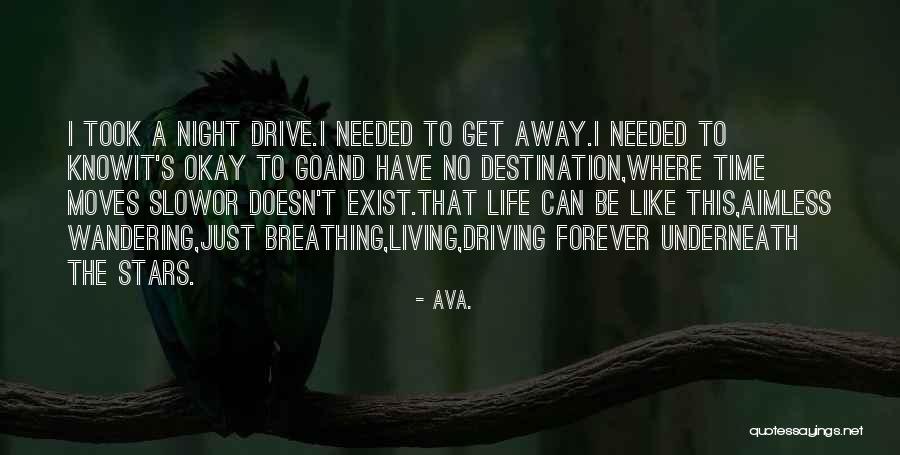 Journey And Destination Quotes By AVA.