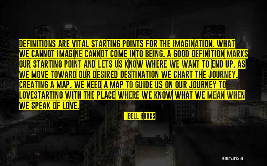 Journey And Destination Quotes By Bell Hooks