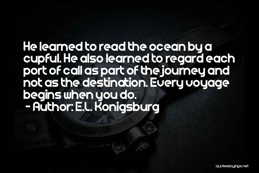 Journey And Destination Quotes By E.L. Konigsburg