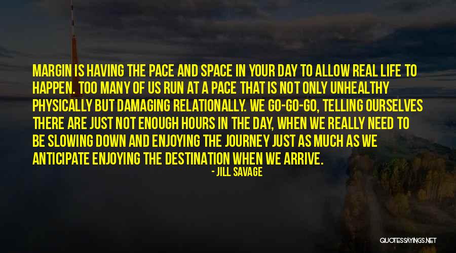 Journey And Destination Quotes By Jill Savage