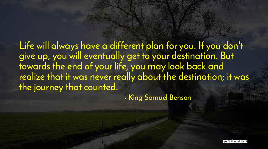 Journey And Destination Quotes By King Samuel Benson