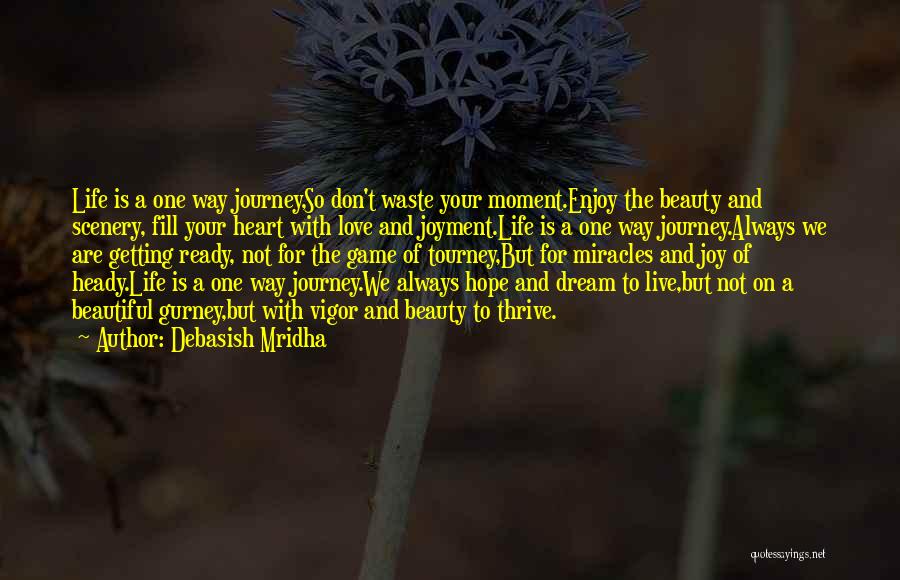 Journey And Dream Quotes By Debasish Mridha