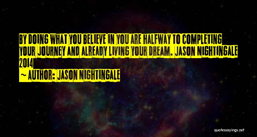 Journey And Dream Quotes By Jason Nightingale