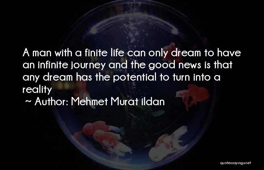 Journey And Dream Quotes By Mehmet Murat Ildan