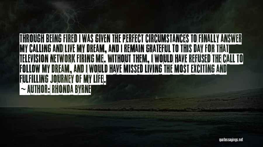 Journey And Dream Quotes By Rhonda Byrne
