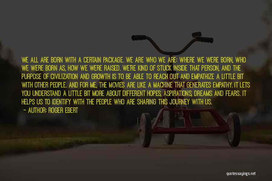 Journey And Dream Quotes By Roger Ebert