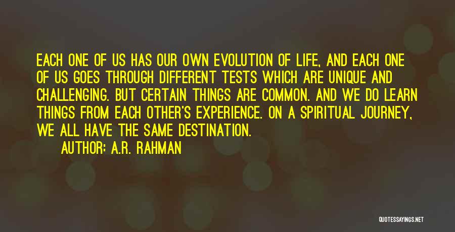 Journey And Experience Quotes By A.R. Rahman