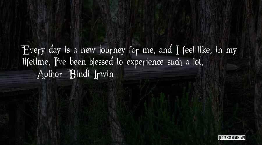 Journey And Experience Quotes By Bindi Irwin