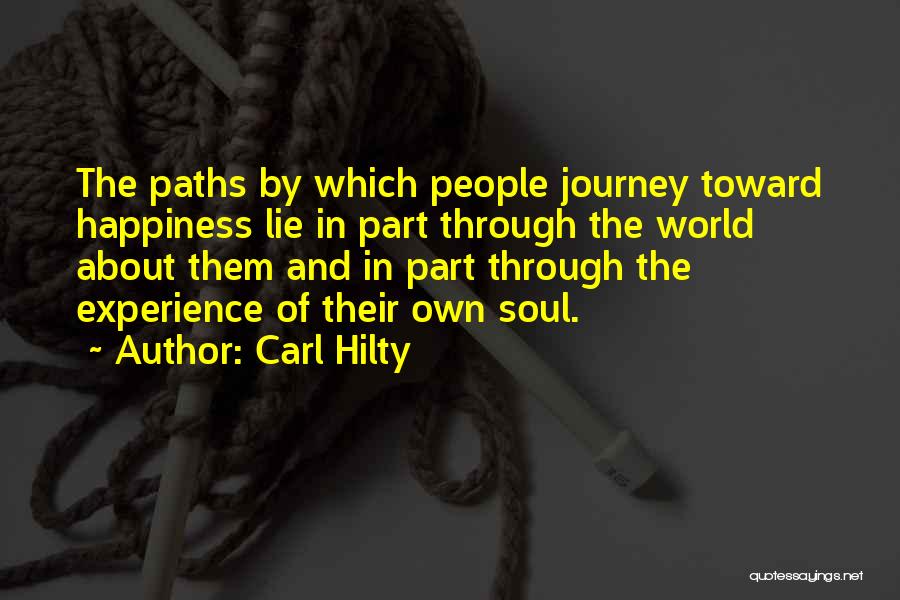 Journey And Experience Quotes By Carl Hilty