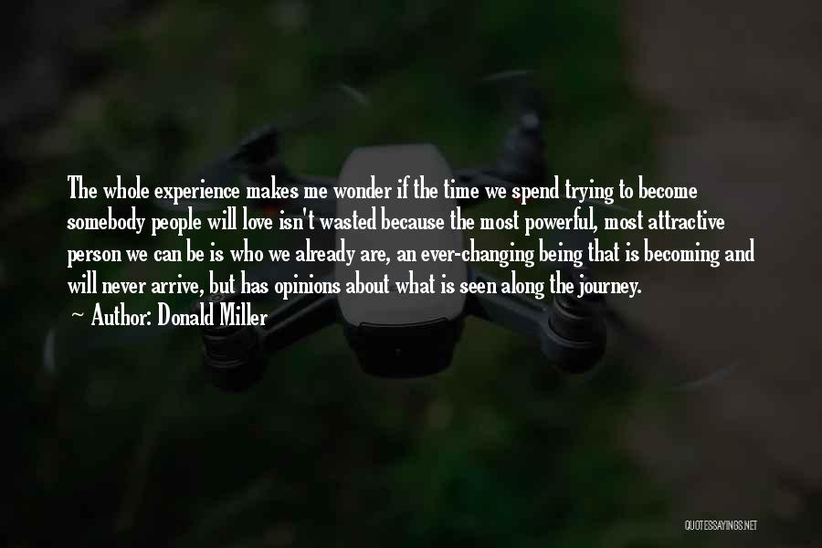 Journey And Experience Quotes By Donald Miller