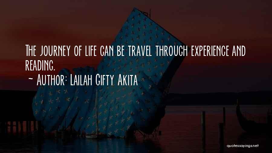 Journey And Experience Quotes By Lailah Gifty Akita