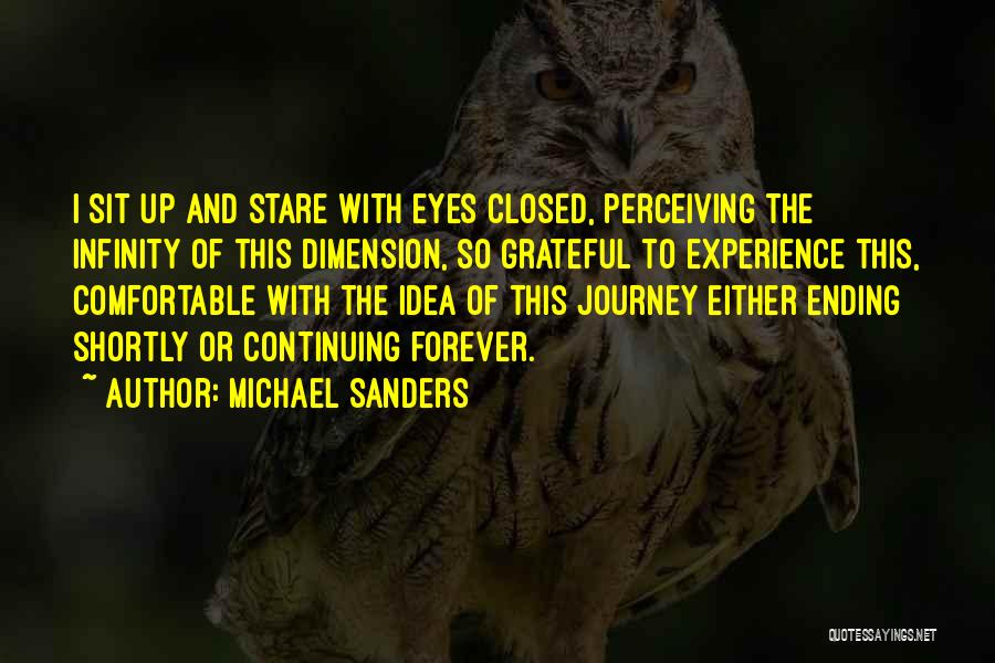 Journey And Experience Quotes By Michael Sanders