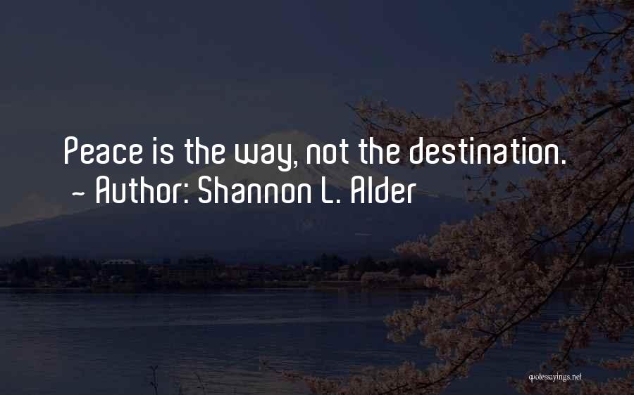 Journey And Experience Quotes By Shannon L. Alder