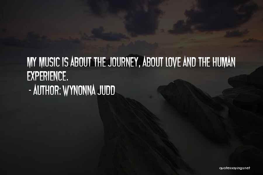 Journey And Experience Quotes By Wynonna Judd